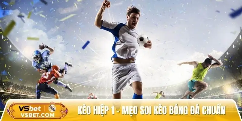 Kèo hiệp 1